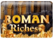 Roman Riches